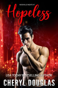 Title: Hopeless (Book Seven, Nashville Nights), Author: Cheryl Douglas