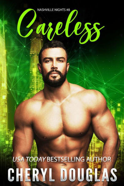 Careless (Book Eight, Nashville Nights)