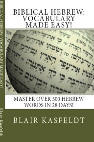 E-Boks free download Biblical Hebrew: Vocabulary Made Easy! English version DJVU iBook RTF by Blair Kasfeldt