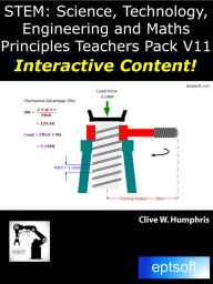 Title: Stem: Science, Technology, Engineering and Maths Principles Teachers Pack V11, Author: Clive W. Humphris