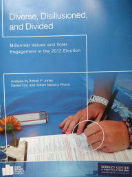 Title: Diverse, Disillusioned, and Divided: Millennial Values and Voter Engagement in the 2012 Election, Author: Robert P. Jones