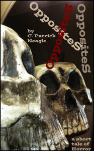 Title: Opposites, Author: C. Patrick Neagle