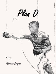 Title: Plan D, Author: Marcus Bryan