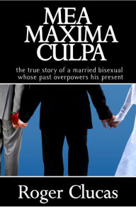 Title: Mea Maxima Culpa, Author: Roger Clucas