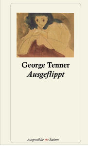 Title: Ausgeflippt, Author: George Tenner