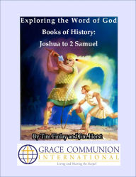 Title: Exploring the Word of God: Books of History: Joshua to 2 Samuel, Author: Tim Finlay