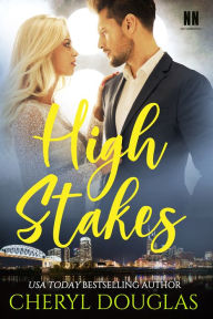 Title: High Stakes (Book One, Nashville Nights, Next Generation), Author: Cheryl Douglas