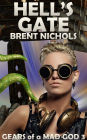 Hell's Gate: A Steampunk Lovecraft Adventure (Gears of a Mad God, #3)