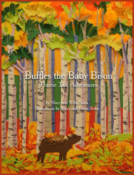 Title: Buffles the Baby Bison, Author: Mary Siska