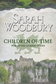 Title: Children of Time, Author: Sarah Woodbury