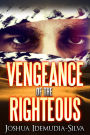 The Vengeance of the Righteous
