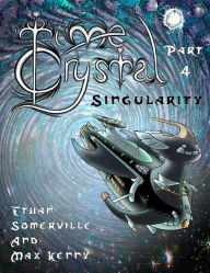 Title: Time Crystal 4: The Singularity, Author: Ethan Somerville