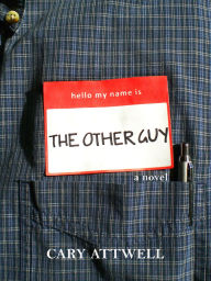 Title: The Other Guy, Author: Cary Attwell