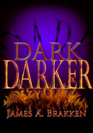 Title: Darker, Author: James A. Brakken