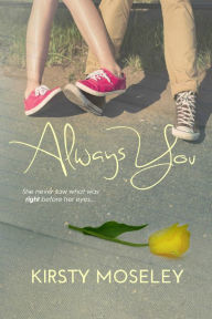 Title: Always You (Best Friends Series, #1), Author: Kirsty Moseley