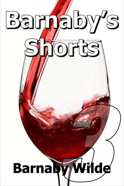 Barnaby's Shorts (Volume Three)