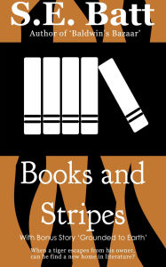 Title: Books and Stripes, Author: S.E. Batt