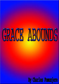 Title: Grace Abounds, Author: Charles Fumunjere