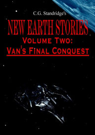 Title: C.G. Standridge's New Earth Stories Volume II, Author: C.G. Standridge