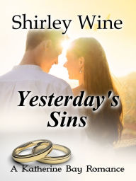 Title: Yesterday's Sins, Author: Shirley Wine