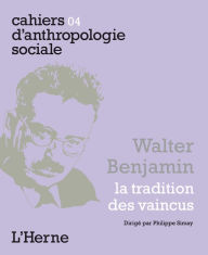 Title: Walter Benjamin la tradition des vaincus, Author: Philippe Simay