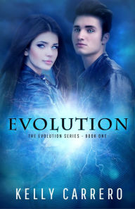 Title: Evolution (Evolution Series Book 1), Author: Kelly Carrero