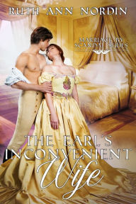 Title: The Earl's Inconvenient Wife, Author: Ruth Ann Nordin