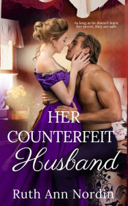 Title: Her Counterfeit Husband, Author: Ruth Ann Nordin