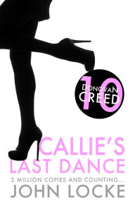 Title: Callie's Last Dance, Author: John Locke