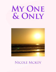 Title: My One & Only, Author: Nicole Mckoy