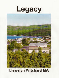 Title: Legacy Port Hope Simpson Town, Newfoundland and Labrador, Canada, Author: Llewelyn Pritchard