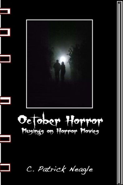 October Horror: Musings on Horror Movies