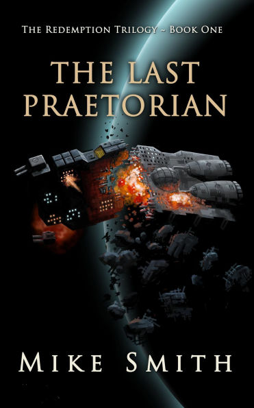The Last Praetorian (The Redemption Trilogy, #1)