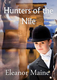 Title: Hunters of the Nile, Author: Eleanor Maine