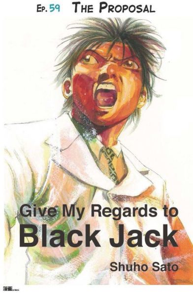 Give My Regards to Black Jack - Ep.59 The Proposal (English version)