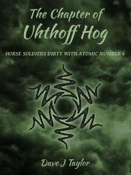 Title: The Chapter of Uhthoff Hog, Author: David J Taylor