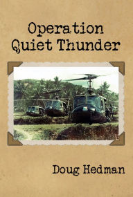 Title: Operation Quiet Thunder, Author: Doug Hedman