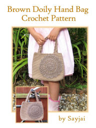 Title: Brown Doily Bag Crochet Pattern, Author: Sayjai