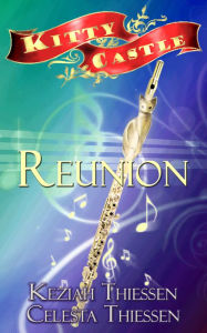 Title: Reunion: Kitty Castle Series, Author: Celesta Thiessen