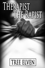 Title: Therapist / The Rapist, Author: Tree Elven