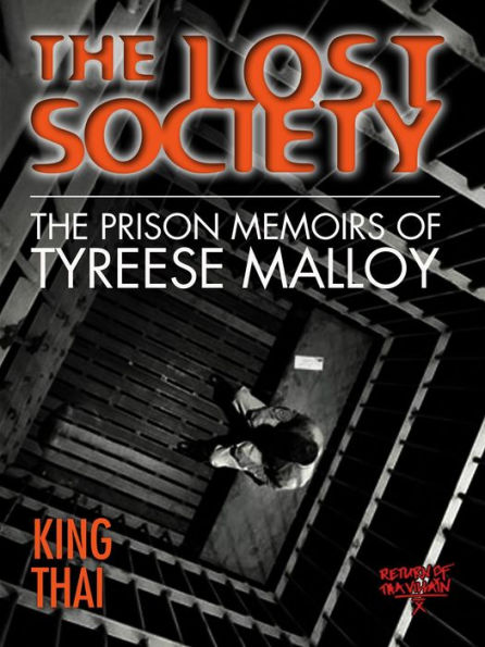 The Lost Society: The Prison Memoirs of Tyreese Malloy