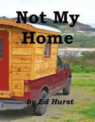 Title: Not My Home, Author: Ed Hurst