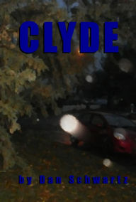 Title: Clyde, Author: Dan Schwartz