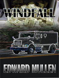 Title: Windfall, Author: Edward Mullen