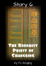 Title: Story 6: The Buddhist Priest of Changqing, Author: Pu Songling