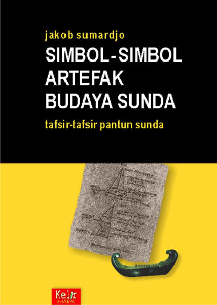 Simbol-Simbol Artefak Budaya Sunda - Tafsir-Tafsir Pantun Sunda