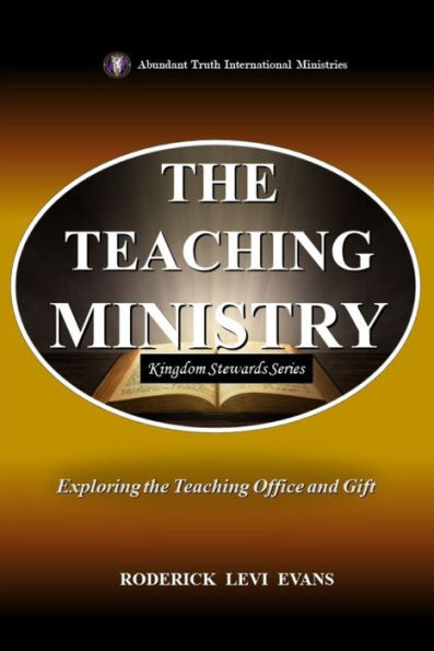 The Teaching Ministry: Exploring the Teaching Office and Gift