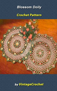 Title: Blossom Doily Vintage Crochet Pattern eBook, Author: Vintage Crochet