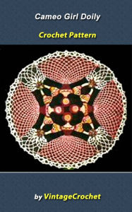 Title: Cameo Girl Doily Vintage Crochet Pattern eBook, Author: Vintage Crochet