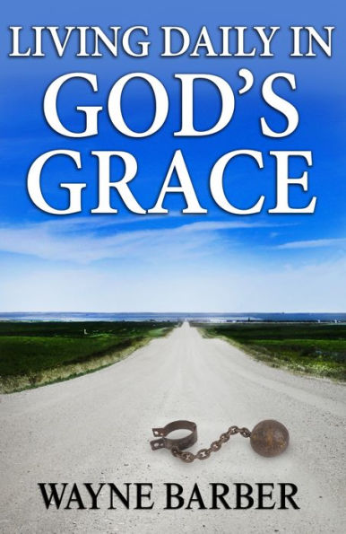 Living Daily in God's Grace